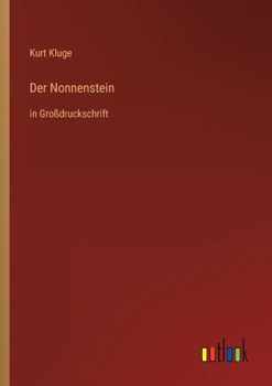 Paperback Der Nonnenstein: in Großdruckschrift [German] Book