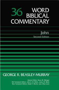John - Book #36 of the Word Biblical Commentary