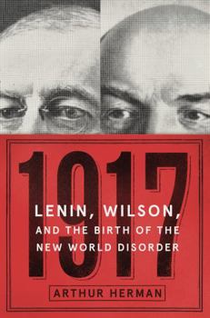 Paperback 1917: Lenin, Wilson, and the Birth of the New World Disorder Book