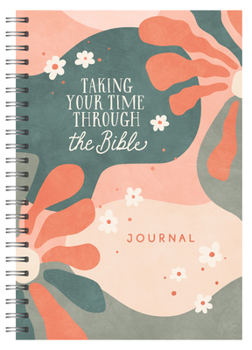 Spiral-bound Taking Your Time Through the Bible Journal Book