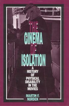 Paperback The Cinema of Isolation: A History of Physical Disability in the Movies Book