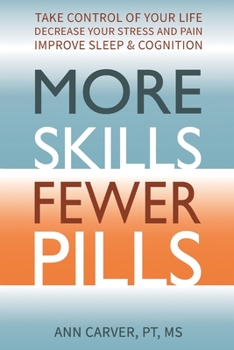 Paperback More Skills, Fewer Pills [Large Print] Book