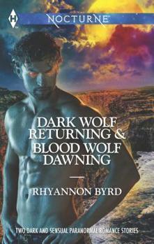 Mass Market Paperback Dark Wolf Returning and Blood Wolf Dawning: An Anthology Book