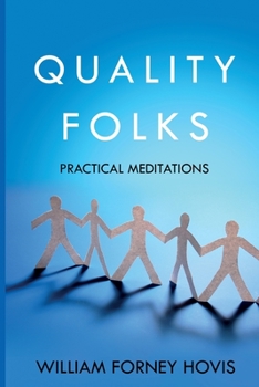 Paperback Quality Folks: Practical Meditations Book