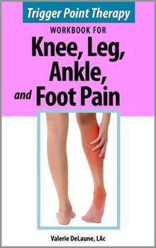 Paperback Trigger Point Therapy for Knee, Leg, Ankle, and Foot Pain Book