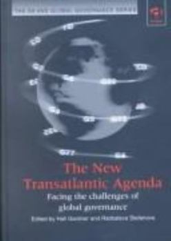 The New Transatlantic Agenda: Facing the Challenges of Global Governance (G8 and Global Governance)