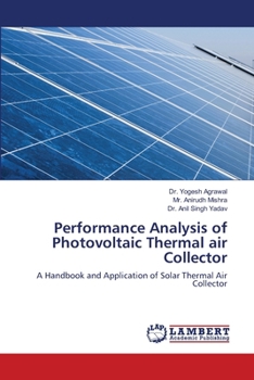 Performance Analysis of Photovoltaic Thermal air Collector