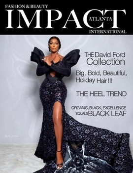 Impact Atlanta Fashion & Beauty Magazine