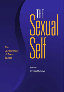 Library Binding The Sexual Self: The Construction of Sexual Scripts Book