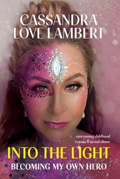 Paperback Into the Light: Becoming My Own Hero Book