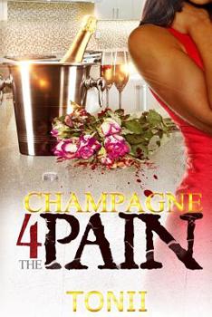 Paperback Champagne For The Pain Book