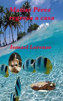 Paperback Matias Perez Regresa a Casa [Spanish] Book