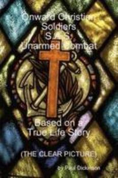 Christian Soldiers (S.A.S) Unarmed Combat