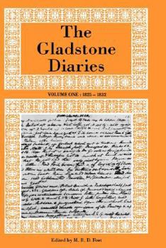 Hardcover The Gladstone Diaries Volume One: 1825-1832 Book