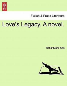 Paperback Love's Legacy. a Novel. Book