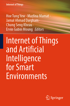 Paperback Internet of Things and Artificial Intelligence for Smart Environments Book