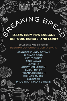 Hardcover Breaking Bread: Essays from New England on Food, Hunger, and Family Book