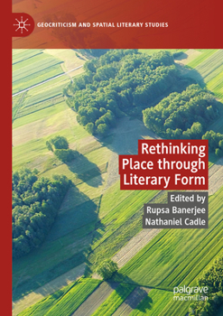 Paperback Rethinking Place Through Literary Form Book