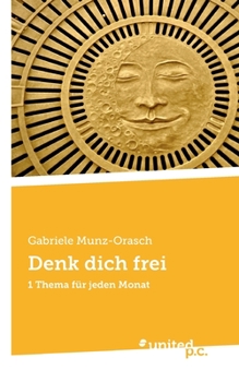 Paperback Denk dich frei: 1 Thema für jeden Monat [German] Book