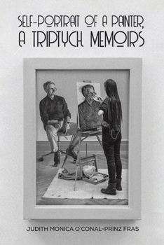 Paperback Self-Portrait of a Painter, a Triptych Memoirs Book