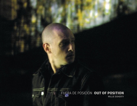 Hardcover Willie Doherty: Out of Position Book