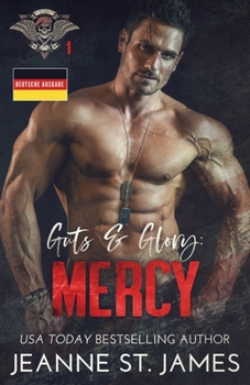 Guts & Glory: Mercy: Deutsche Ausgabe (In the Shadows Security (Deutsche Ausgabe)) (German Edition)