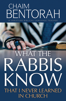 Paperback What the Rabbis Know That I Never Learned in Church Book