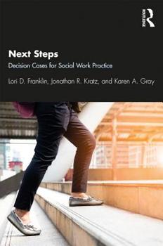 Paperback Next Steps: Decision Cases for Social Work Practice Book