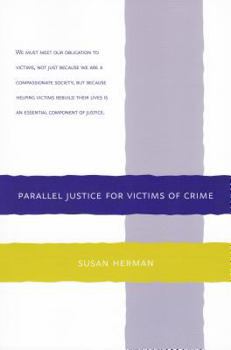 Paperback Parallel Justice for Victims of Crime Book