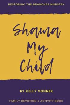 Paperback Shama My Child Book