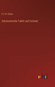 Hardcover Astronomische Tafeln und Formeln [German] Book