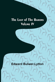 Paperback The Last of the Barons Volume IV Book
