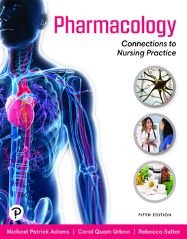 Hardcover Pharmacology: Connections to Nursing Practice Book