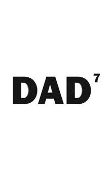 Paperback Dad 7: Dad 7 Cubed Means I Have Six Kids as Father's Day Notebook Gift for Proud and Awesome Father Of Amazing Six Daughters Book