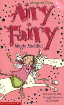 Paperback Magic Muddle! (Airy Fairy) Book