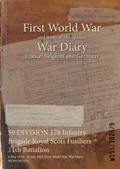 59 DIVISION 178 Infantry Brigade Royal Scots Fusiliers 11th Battalion: 8 May 1918 - 26 July 1919