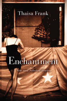 Paperback Enchantment: New and Selected Stories Book