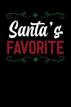 Santa's Favorite: Notebook Journal Composition Blank Lined Diary Notepad 120 Pages Paperback Black Solid Santa