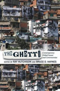 Paperback The Ghetto: Contemporary Global Issues and Controversies Book