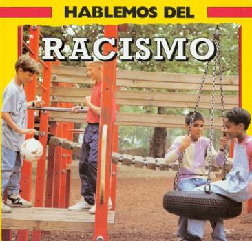 Library Binding Hablemos Del Racismo [Spanish] Book