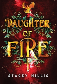 Daughter of Fire - Book #1 of the Daughter of Fire Saga