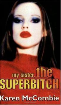 Paperback My Sister, the Superbitch Book