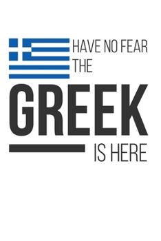 Paperback Have No Fear The Greek Is Here: Dot Bullet Notebook/Journal Book