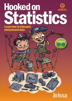 Paperback Hooked on Statistics Years 6-8: Interpreting & presenting data Book