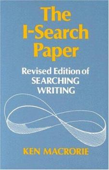 Paperback The I-Search Paper: Revised Edition of Searching Writing Book