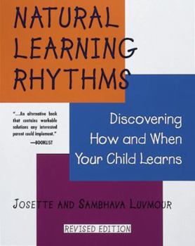 Paperback Natural Learning Rhythms: Discovering How and When Your Child Learns Book