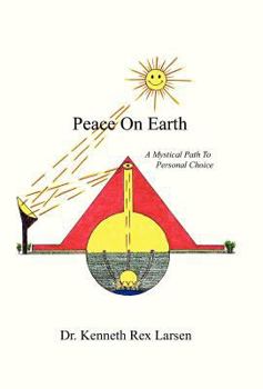 Hardcover Peace on Earth: A Mystical Path to Free Agency Book