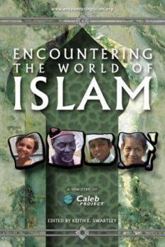 Paperback Encountering the World of Islam Book