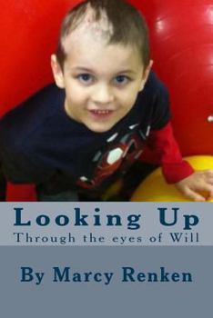 Paperback Looking Up: Through the eyes of Will Book