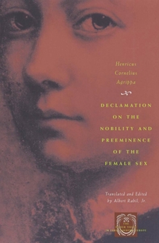 Sur La Noblesse Et Excellence Du Sexe Feminin...... - Book  of the Other Voice in Early Modern Europe: The Chicago Series
